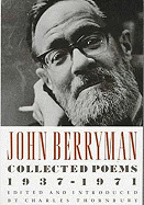 John Berryman: Collected Poems 1937-1971