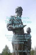 John Brown: The Man Who Lived