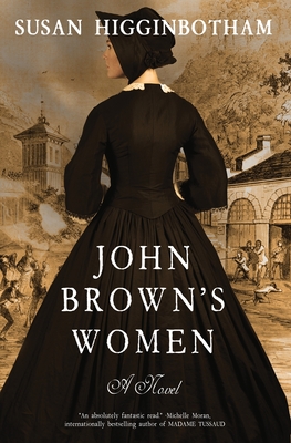 John Brown's Women - Higginbotham, Susan
