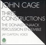 John Cage: Three Constructions