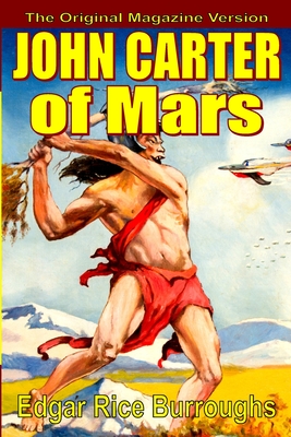 John Carter of Mars - Burroughs, Edgar Rice