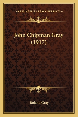 John Chipman Gray (1917) - Gray, Roland