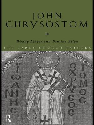 John Chrysostom - Allen, Pauline, and Mayer, Wendy