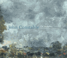 John Constable: Oil Sketches from the Victoria and Albert Museum