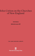 John Cotton on the Churches of New England