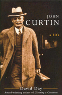 John Curtin: A Life