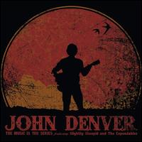 John Denver: The Music Is You Series - Slightly Stoopid/The Expandables