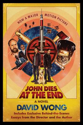 John Dies at the End - Wong, David, and Pargin, Jason