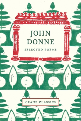 John Donne: Selected Poems - Styles Vickery, Hester (Editor)