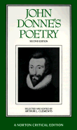 John Donne's Poetry - Donne, John, and Clements, Arthur L. (Volume editor)