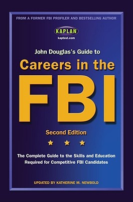 John Douglas's Guide to Careers in the FBI - Douglas, John