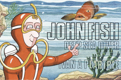 John Fish: Deep Sea Diver
