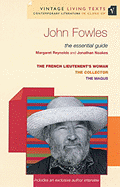 John Fowles: The Essential Guide to Contemporary Literature