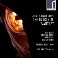 John Frederick Lampe: The Dragon of Wantley - Brook Street Band; Catherine Carby (mezzo-soprano); John Savournin (bass baritone); Mark Wilde (tenor); Mary Bevan (soprano);...