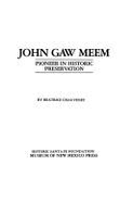 John Gaw Meem: Pioneer in Historic Preservation