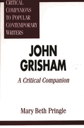 John Grisham: A Critical Companion