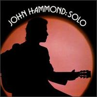 John Hammond Solo - John Hammond