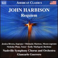 John Harbison: Requiem - Jessica Rivera (soprano); Kelly Markgraf (baritone); Michaela Martens (mezzo-soprano); Nicholas Phan (tenor);...
