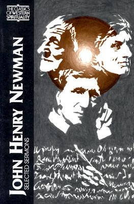 John Henry Newman: Selected Sermons - Ker, Ian (Editor)