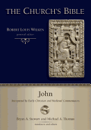 John: Interpreted by Early Christian and Medieval Commentators