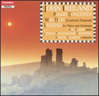 John Ireland: Piano Concerto; Mai-Dun; Legend - Eric Parkin (piano); London Philharmonic Orchestra; Bryden Thomson (conductor)