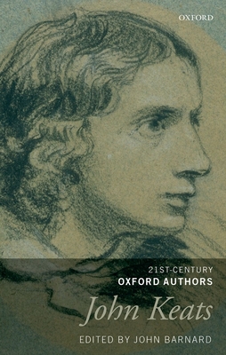 John Keats: 21st-Century Oxford Authors - Barnard, John (Editor)