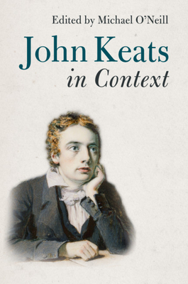 John Keats in Context - O'Neill, Michael (Editor)