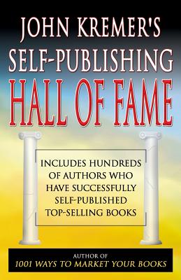 John Kremer's Self-Publishing Hall of Fame - Kremer, John