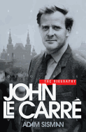 John Le Carr the Biography