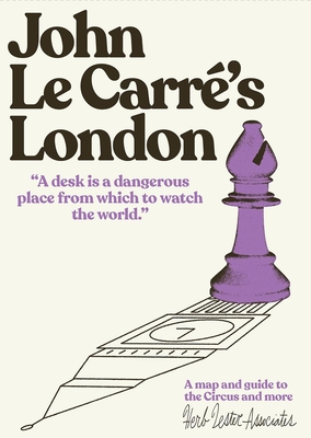 John Le Carre's London: A Map and Guide to the Circus and More - Hutt, Richard, and Herb Lester Associates