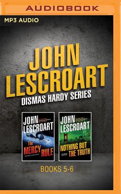 John Lescroart - Dismas Hardy Series: Books 5-6: The Mercy Rule, Nothing But the Truth - Lescroart, John, and Colacci, David (Read by)