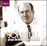 John Lill plays Brahms & Schumann - John Lill (piano)