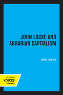 John Locke and Agrarian Capitalism