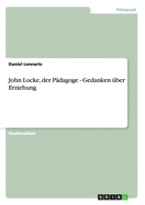 John Locke, Der Padagoge - Gedanken Uber Erziehung