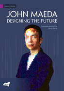 John Maeda - Designing the Future