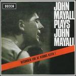 John Mayall Plays John Mayall [Polydor] - John Mayall & the Bluesbreakers