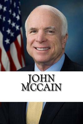 John McCain: A Biography - Thomas, Andrew