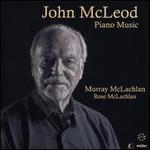 John Mcleod: Piano Music