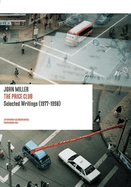 John Miller: The Price Club: Selected Writings 1977-1998