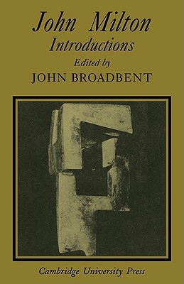 John Milton: Introductions - Broadbent, John (Editor)