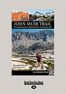 John Muir Trail: The Essential Guide to Hiking America's Most Famous Trail (Large Print 16pt)
