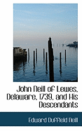 John Neill of Lewes, Delaware, 1739, and His Descendants