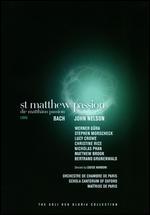 John Nelson: Bach - St. Matthew Passion