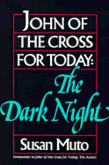 John of the Cross for Today: The Dark Night - Muto, Susan Annette, and Van Kaam, Adrian L