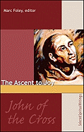 John of the Cross: The Ascent of Joy