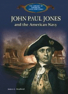 John Paul Jones and the American Navy - Bradford, James C