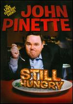 John Pinette: Still Hungry - Milton Lage