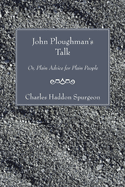 John Ploughman's Talk;