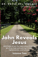John Reveals Jesus: Volume Two