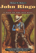 John Ringo: The Final Hours: A Tale of the Old West